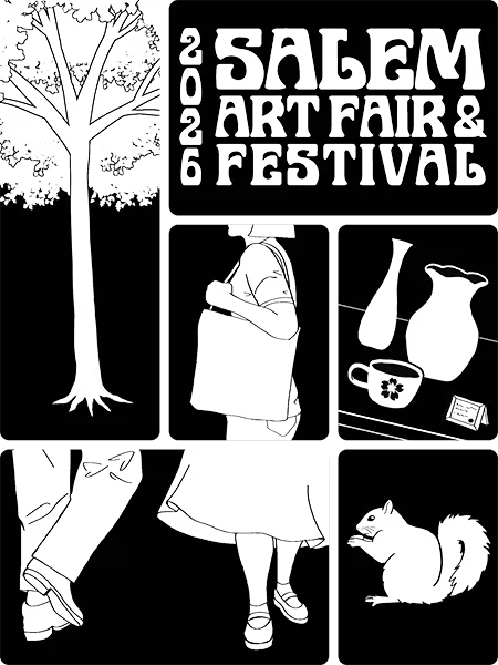 stylized black and white line art with six panels. On the top row are a tall tree and stylized text that reads 2026 Salem Art Fair and Festival. On the middle row is a woman holding a tote bag and art at a booth. On the bottom row are a couple's feet dancing and a squirrel